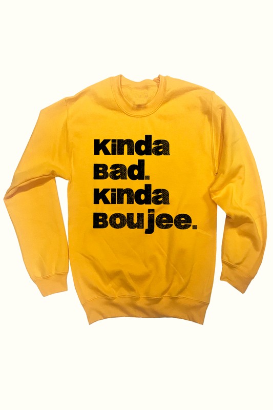 Bad and store boujee sweatshirt